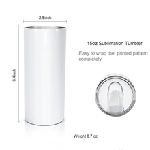 Load image into Gallery viewer, 15oz Sublimation Skinny Stainless Steel Tumbler
